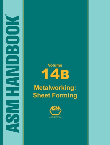 ASM Handbook: Volume 14B: Metal Working: Sheet Forming (ASM Handbook) - ASM International - 0871707101 - ISBN:0871707101