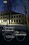 Die Akademie: Stachelmanns sechster Fall - Christian von Ditfurth