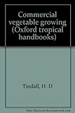 Commercial vegetable growing