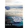 The Magnetic North: Notes from the Arctic Circle