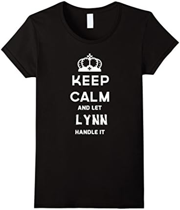 Women's Keep calm and let LYNN handle it Tshirt Large Black