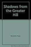 Shadows from the greater hill