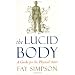 The Lucid Body: A  Guide for the Physical Actor