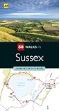 50 walks in Sussex : 50 walks of 2-10 miles