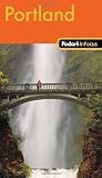 Fodor's In Focus Portland, 1st Edition