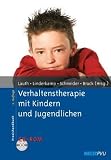 Verhaltenstherapie mit Kindern und Jugendlichen: Praxishandbuch