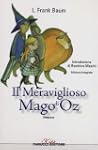 Il meraviglioso Mago di Oz. Ediz. int...