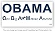 Anti Obama One Big A$$ Mistake America Bumper Sticker