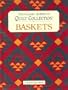The Classic American Quilt Collection: Baskets (Rodale Quilt Book)