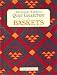 The Classic American Quilt Collection: Baskets (A Rodale Quilt Book)