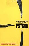 Alfred Hitchcock and the Making of Psycho