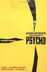 Alfred Hitchcock and the Making of Psycho
