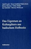 Produkt-Bild: Das Eigentum an Kulturg&uuml;tern aus badischem Hofbesitz