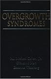 Overgrowth Syndromes Overgrowth Syndromes