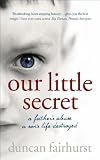 Cover of Our Little Secret by Duncan Fairhurst 0340932694