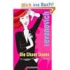 Die Chaos Queen: Roman