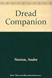 Dread companion