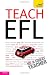 Teach English as a Foreign Language: Teach Yourself