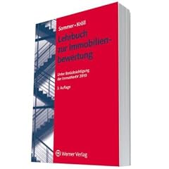 Lehrbuch zur Immobilienbewertung: Unter Ber�cksichtigung der ImmoWertV 2010