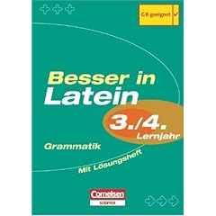 Besser in Latein. Sekundarstufe I. 3./4. Lernjahr. Grammatik