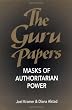 The Guru Papers: Masks of Authoritarian Power