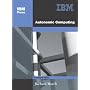 Autonomic Computing by Richard Murch