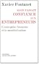 Si on faisait confiance aux entrepreneurs : Les entreprises fran�aises et la mondialisation