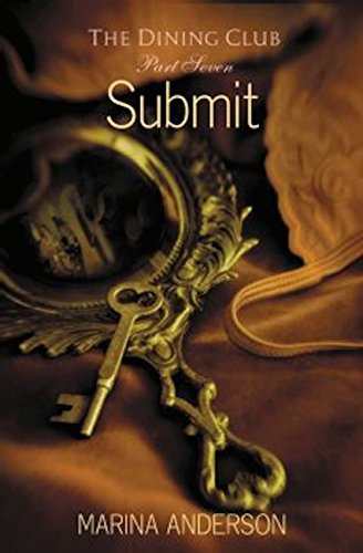 Submit: The Dining Club: Part Seven