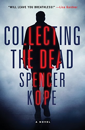 Collecting the Dead: A Novel