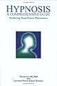 Hypnosis: A Comprehensive Guide
