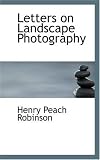 Letters on Landscape Photography
