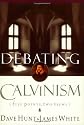 Debating Calvinism: Five Points, Two Views
