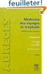 M�decine des voyages et tropicale 3e
