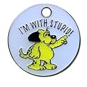 I'm with Stupid - Dog Pet Tag / Pet Disc