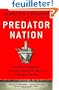 Predator Nation: Corporate Criminals, Political Corruption, and the Hijacking of America