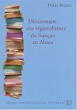 Revue PU Strasbourg  / Dictionnaire des régionalismes du français en Alsace