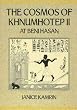 Cosmos Of Khnumhotep (Studies in Egyptology)