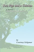 Two Pigs and a Chicken (Erindale Tale #1)