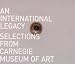 Book An International Legacy: Selections from Carnegie Museum of Art