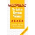 The Gault Millau Guide to German Wines (Gault Millau Guides) Soft Cover
