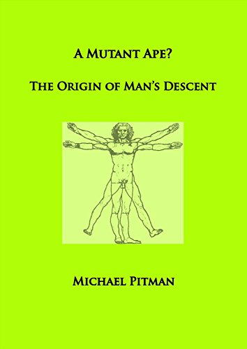 A Mutant Ape? The Origin of Man's Descent