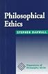Philosophical Ethics: An Historical And Contemporary Introduction (Dimensions of Philosophy)