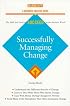 Successfully Managing Change (Barron's Business Success Guides)