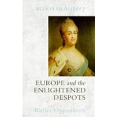 Europe and the Enlightened Despots (Access to History)