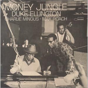 Money Jungle by Duke Ellington, Charlie Mingus, and Max Roach (Audio CD - 2002) - Original recording reissued