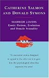 Warrior Lovers: Erotic Fiction, Evolution And Female Sexuality
