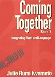 Coming Together Book 1: Integrating Math and Language