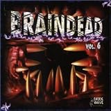 Braindead VOL.6