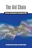 The Aid Chain: Coercion and Committment in Development NGOs