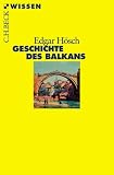 Geschichte des Balkans - Edgar H�sch